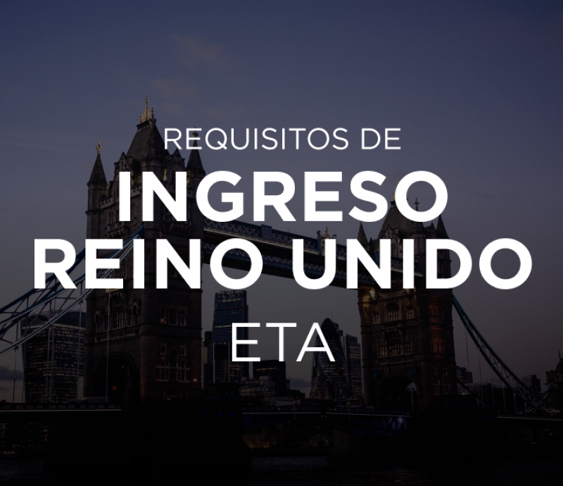 Reino Unido: Nuevos requisitos de ingreso: ETA 